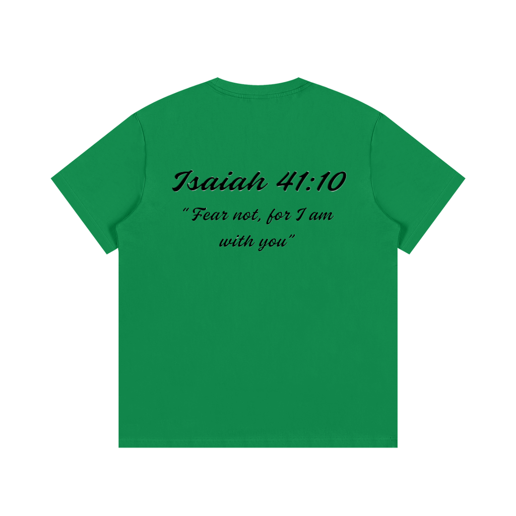 Isaiah 41:10 Written T-Shirt