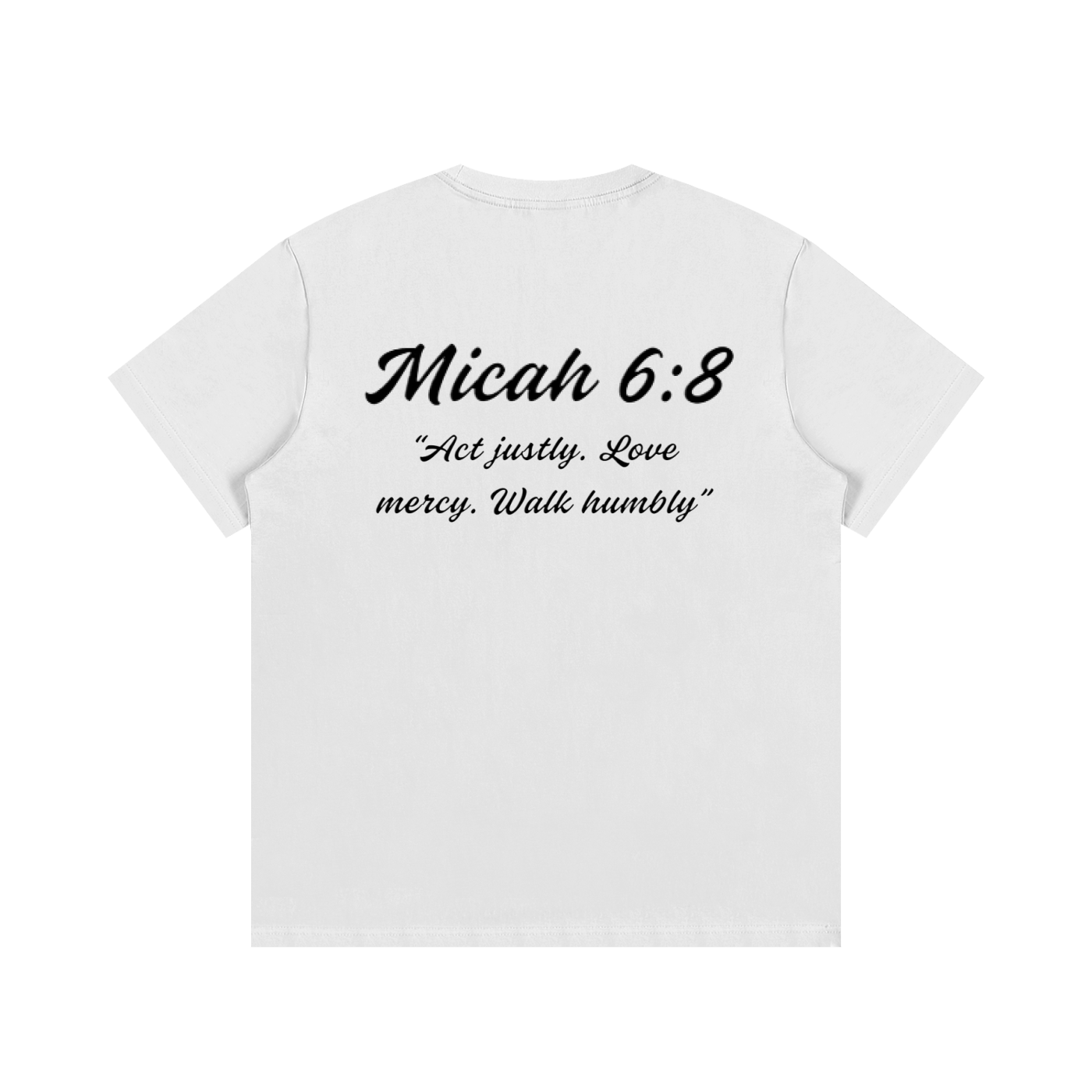 Micah 6:8 Written T-Shirt