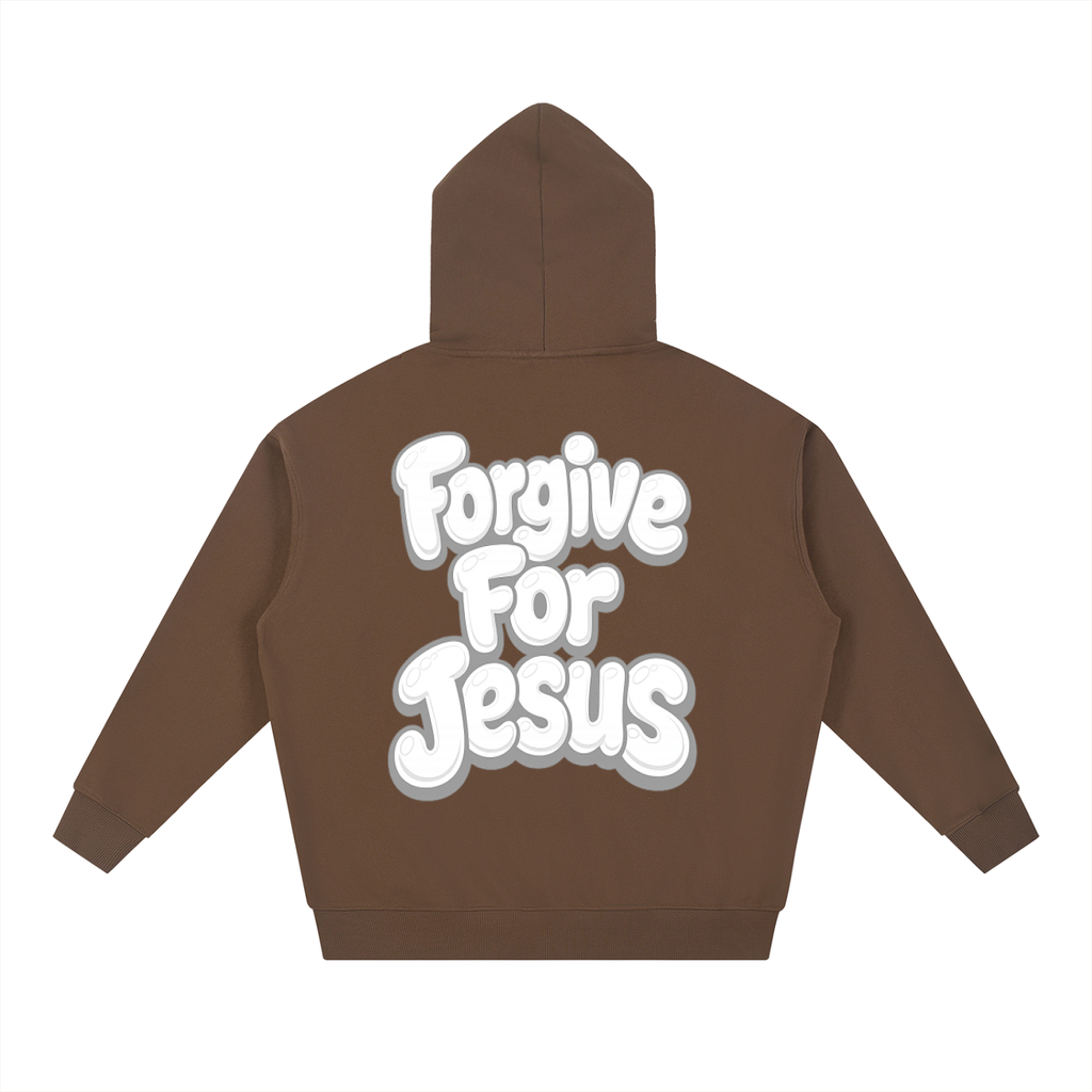 Forgive For Jesus Hoodie
