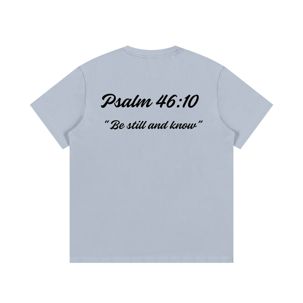 Psalm 46:10 Written-Shirt
