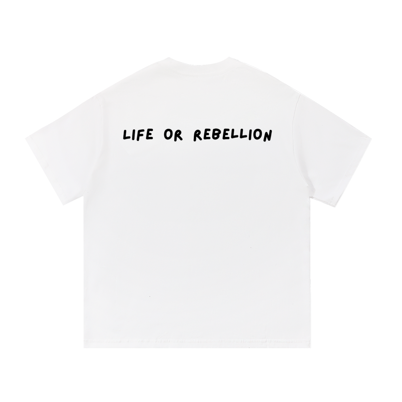 Life or Rebellion T-Shirt