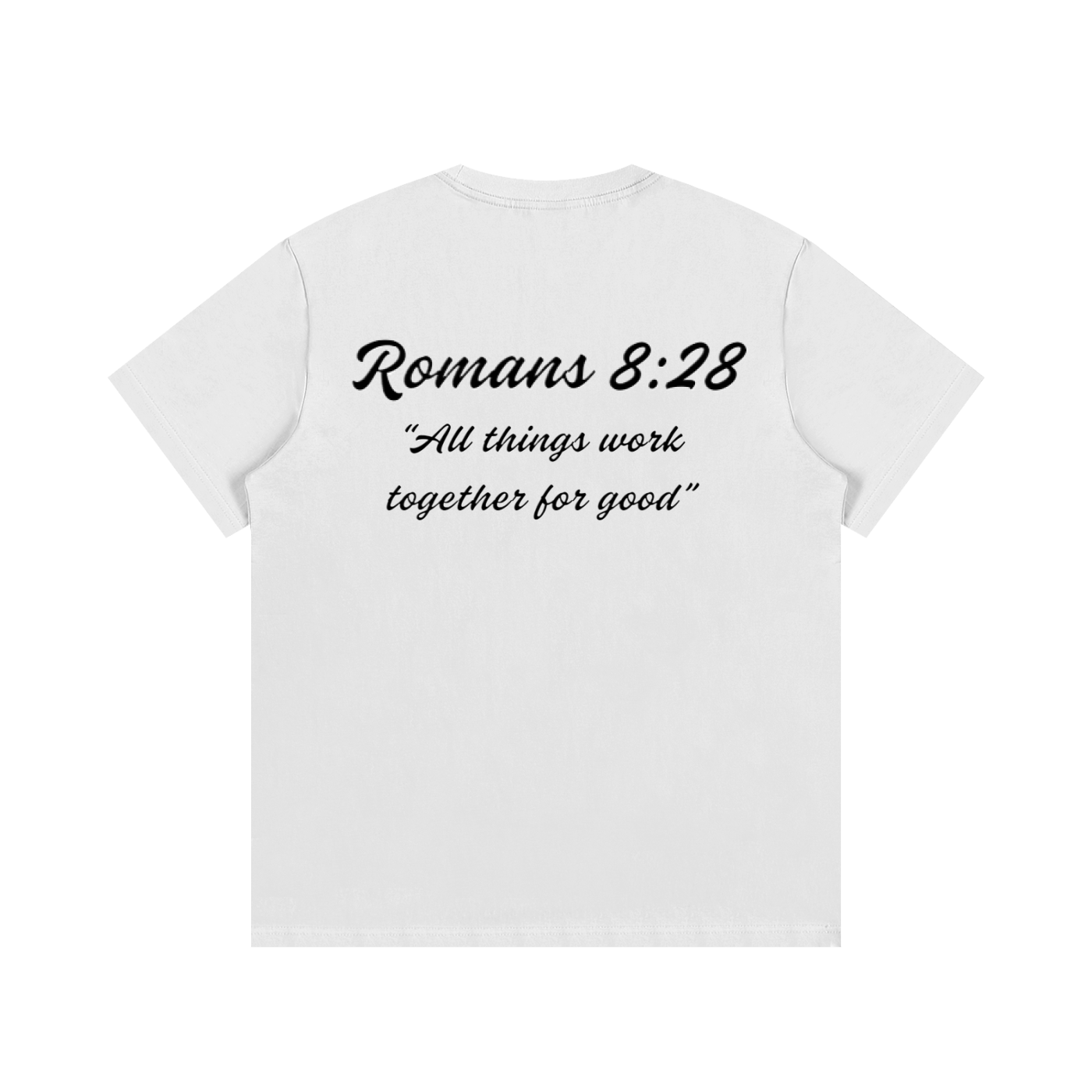 Romans 8:28 Written T-Shirt