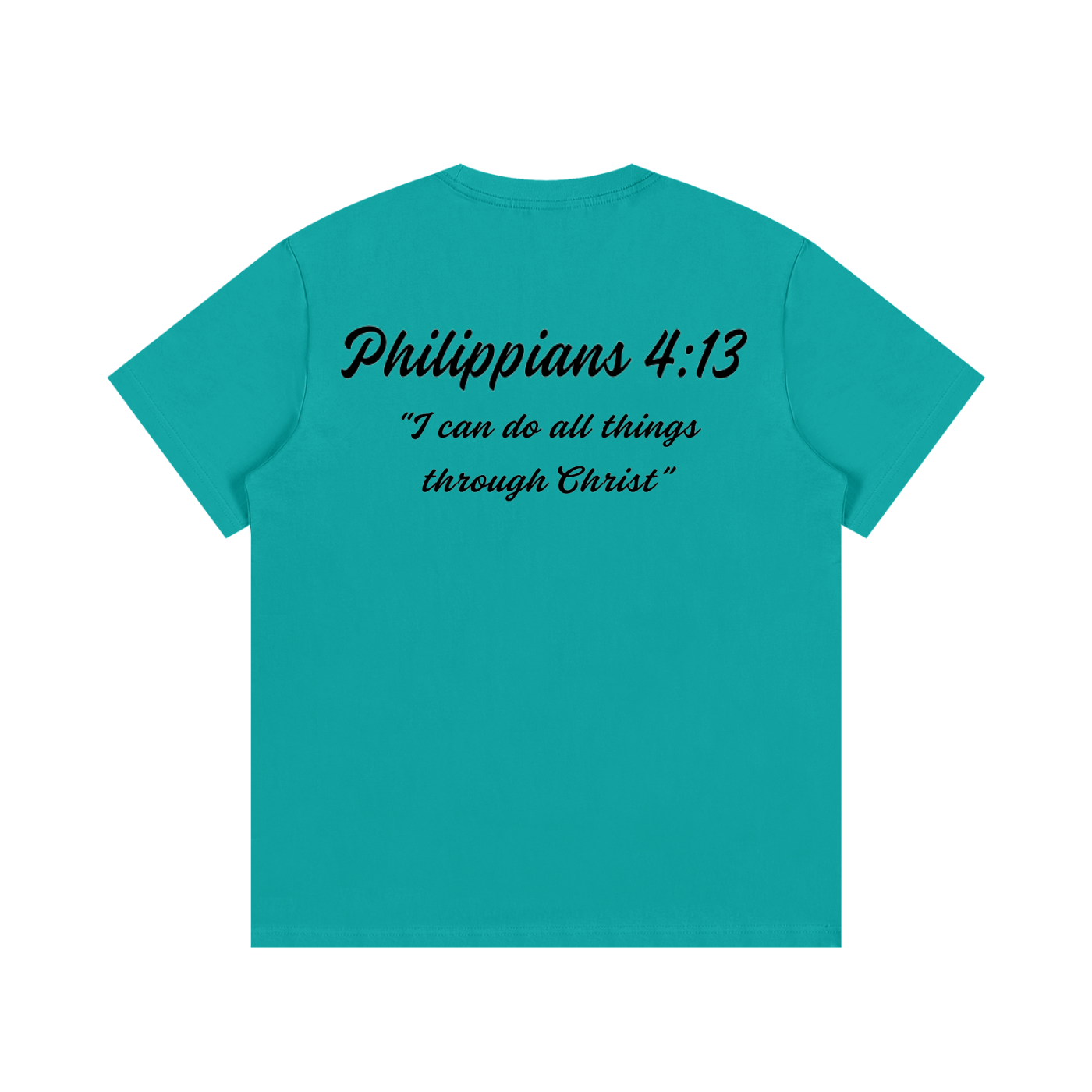 Philippians 4:13 Written T-Shirt