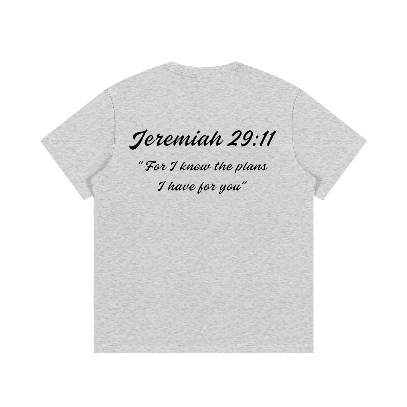 Jeremiah 29:11 Written T-Shirt
