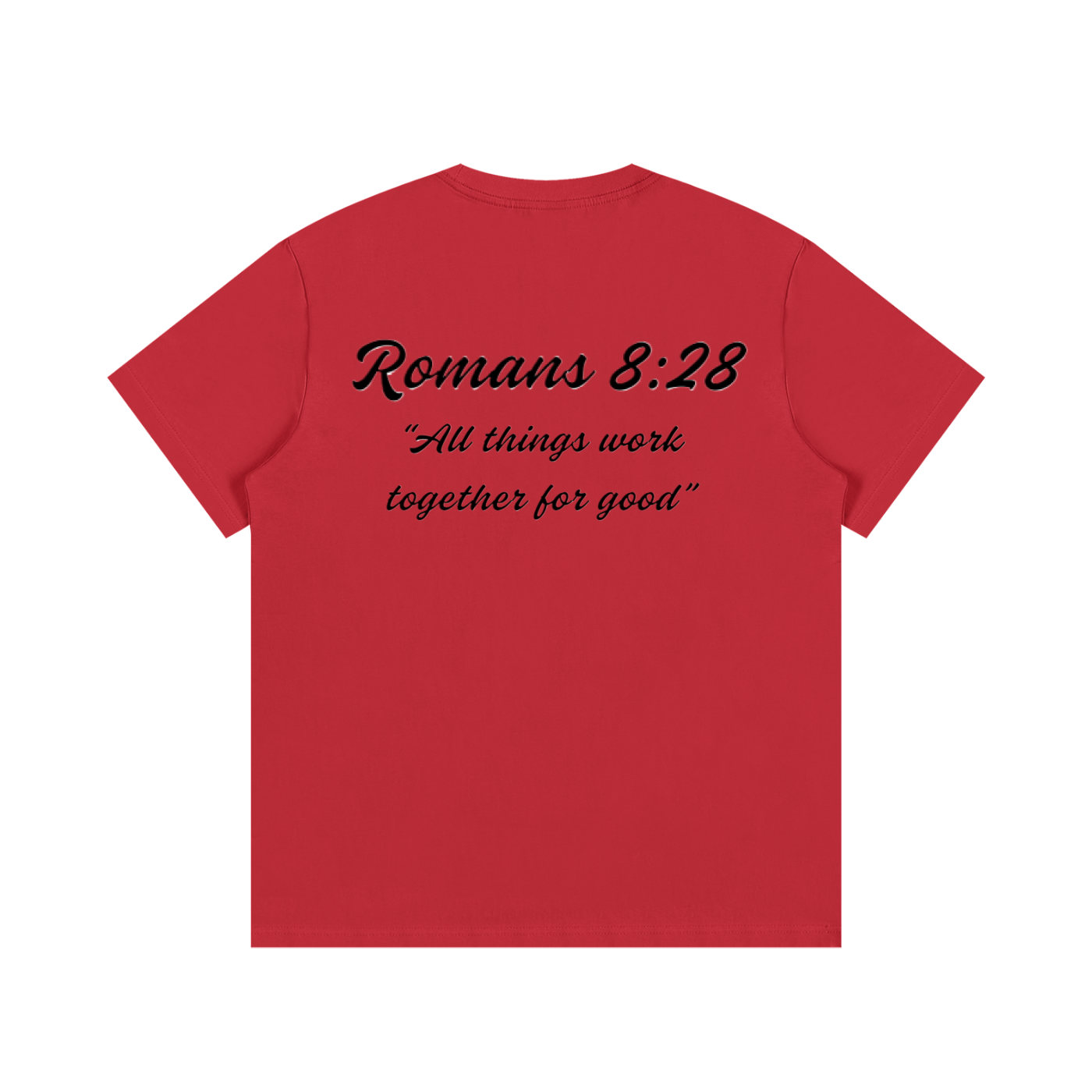 Romans 8:28 Written T-Shirt