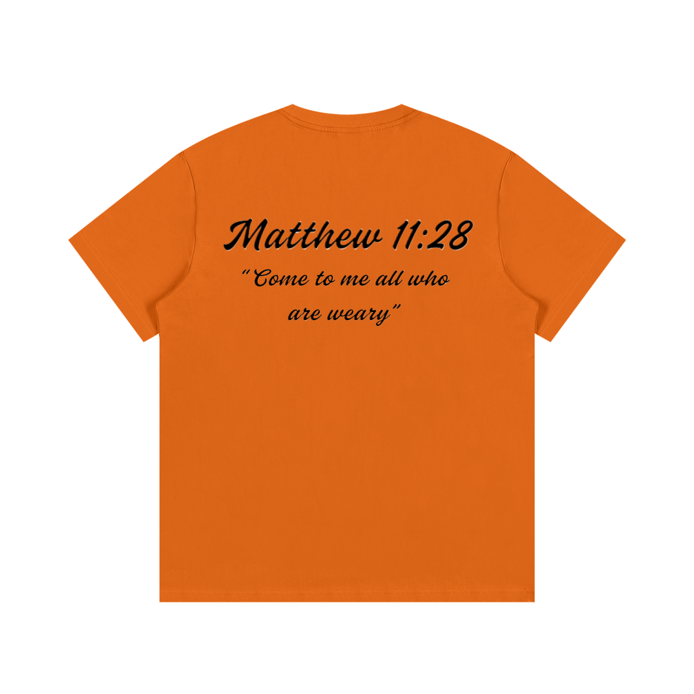 Matthew 11:28 Written T-Shirt