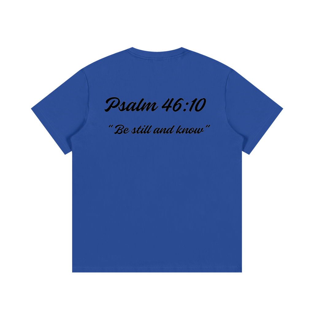 Psalm 46:10 Written-Shirt