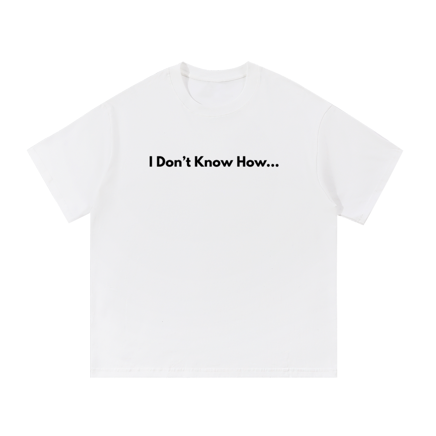 But HE Knows T-Shirt