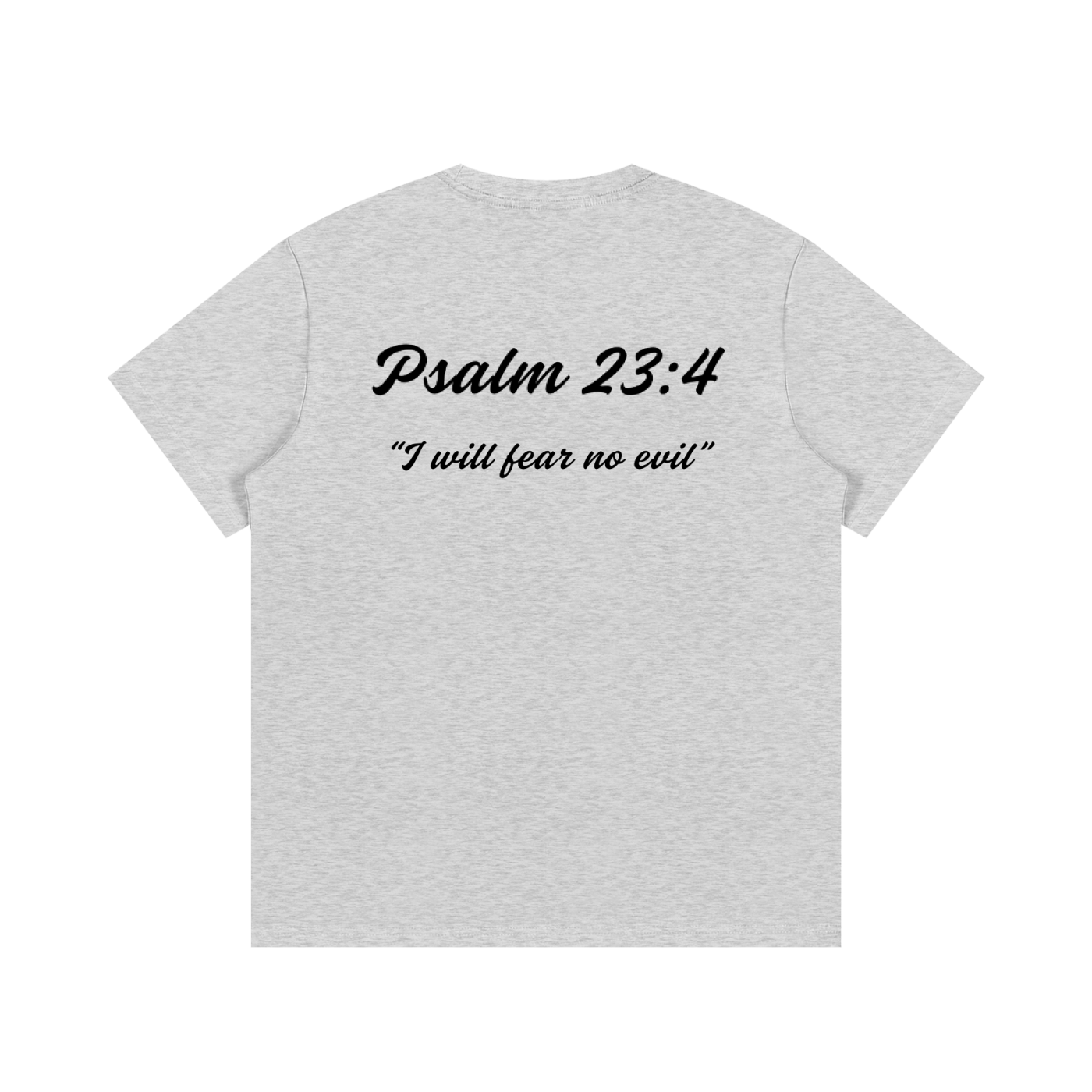Psalm 23:4 Written T-Shirt