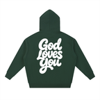 God Loves You Hoodie