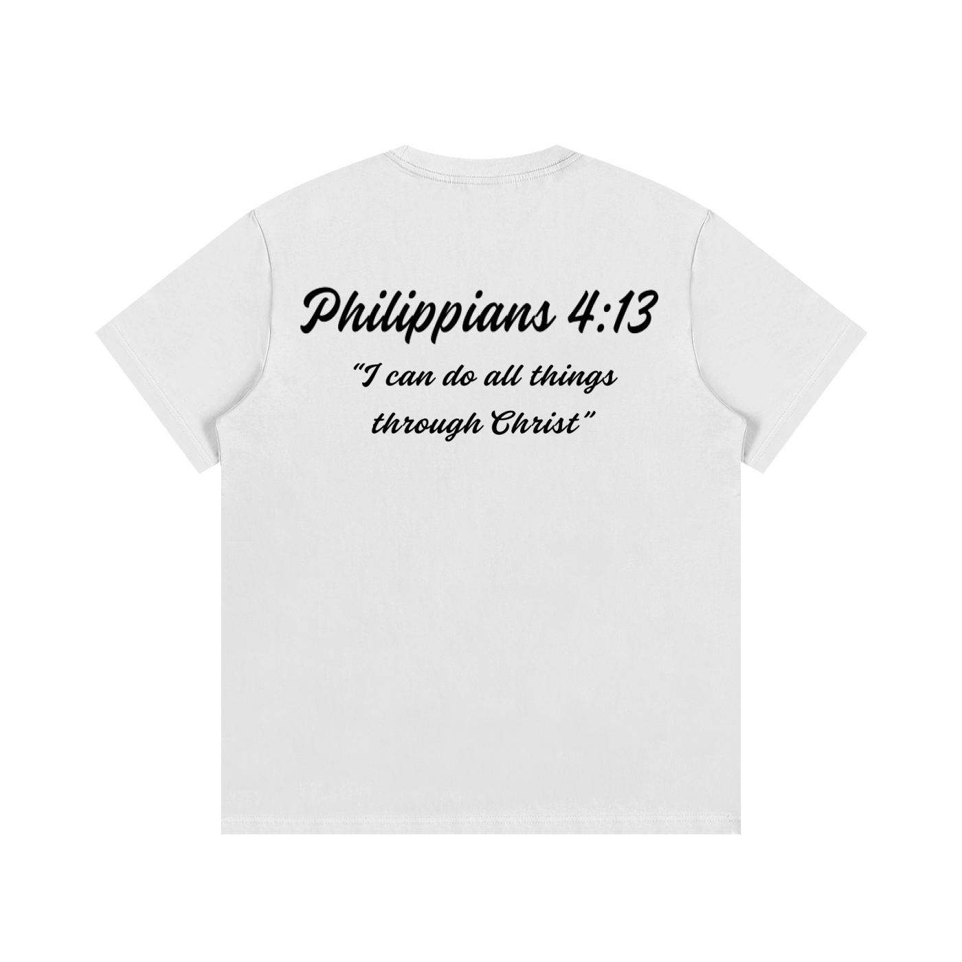 Philippians 4:13 Written T-Shirt