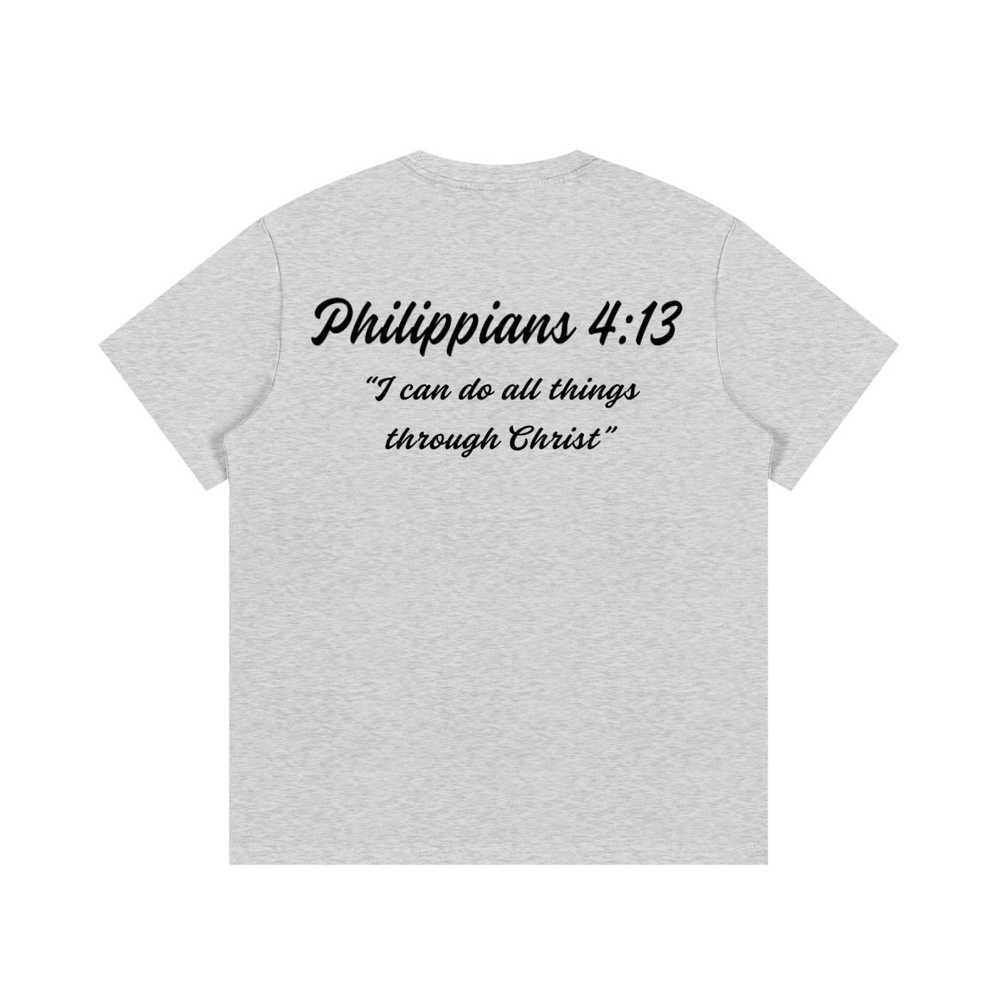 Philippians 4:13 Written T-Shirt