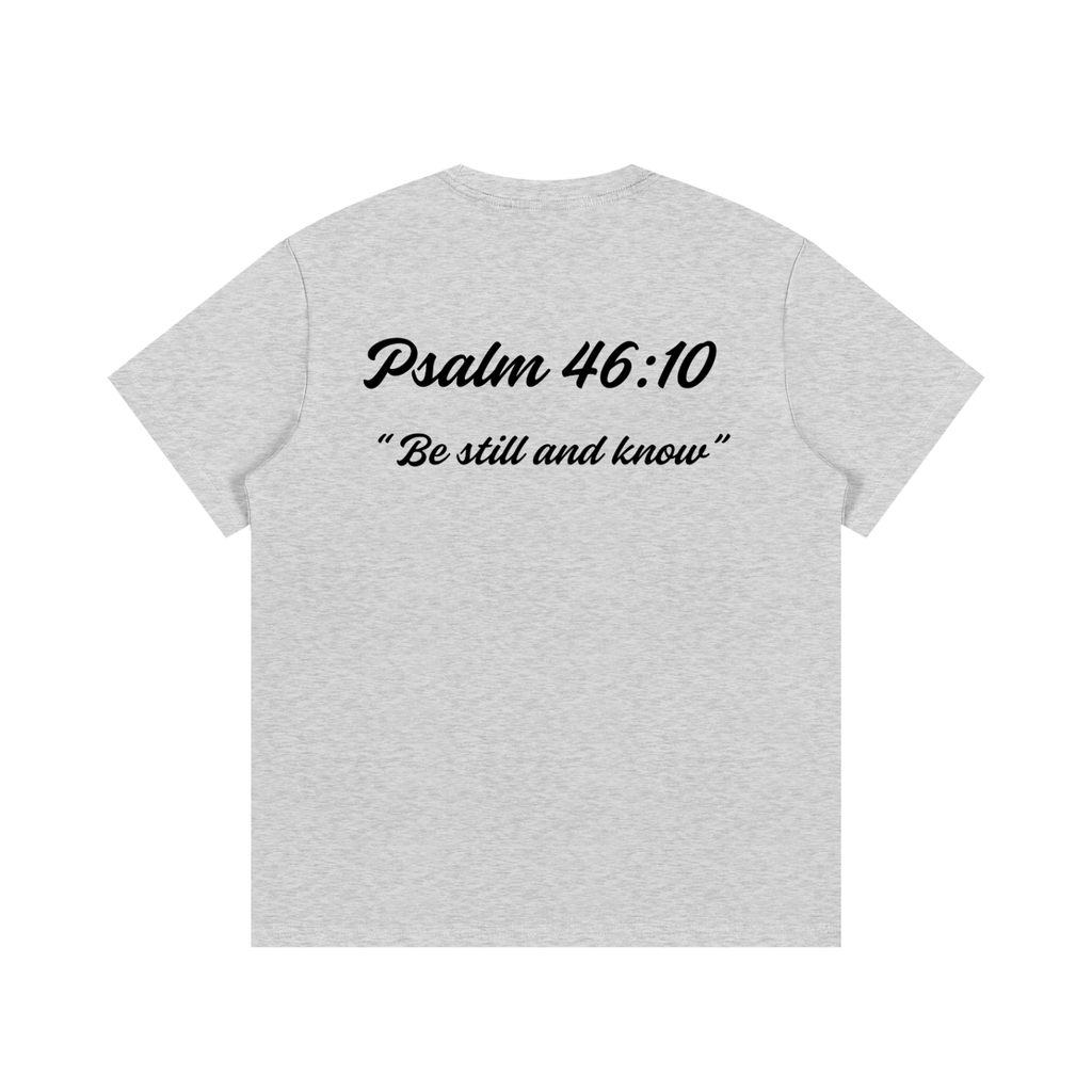 Psalm 46:10 Written-Shirt