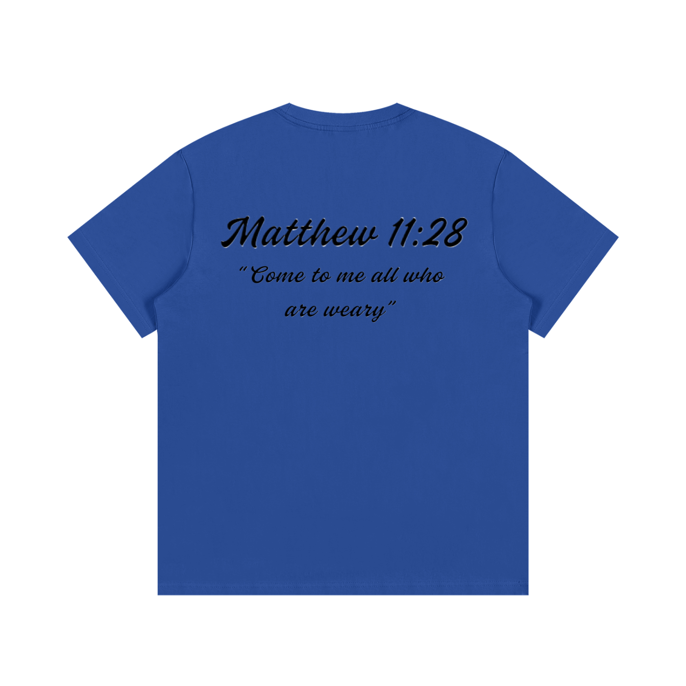 Matthew 11:28 Written T-Shirt