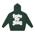 Forgive For Jesus Hoodie