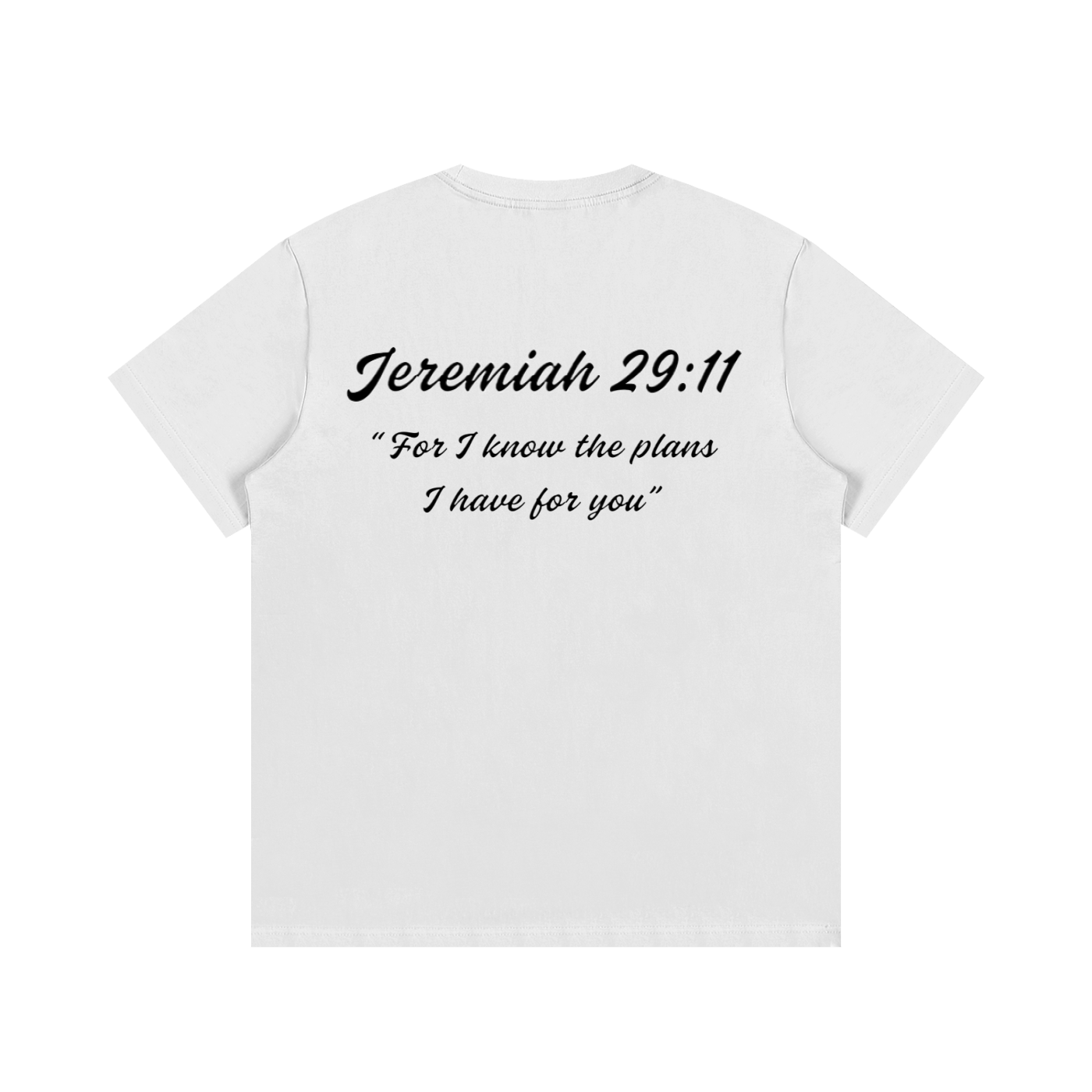 Jeremiah 29:11 Written T-Shirt
