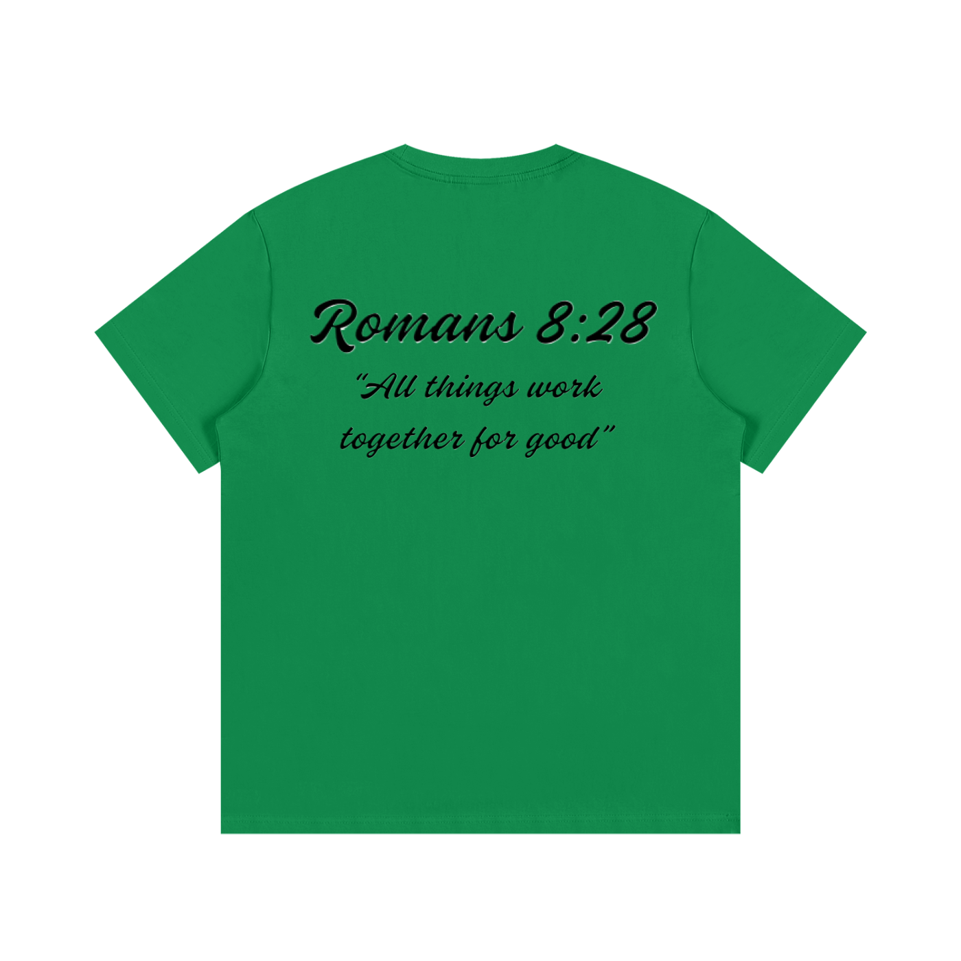 Romans 8:28 Written T-Shirt