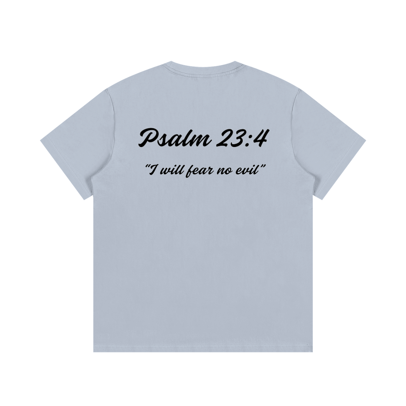 Psalm 23:4 Written T-Shirt