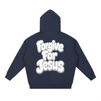 Forgive For Jesus Hoodie