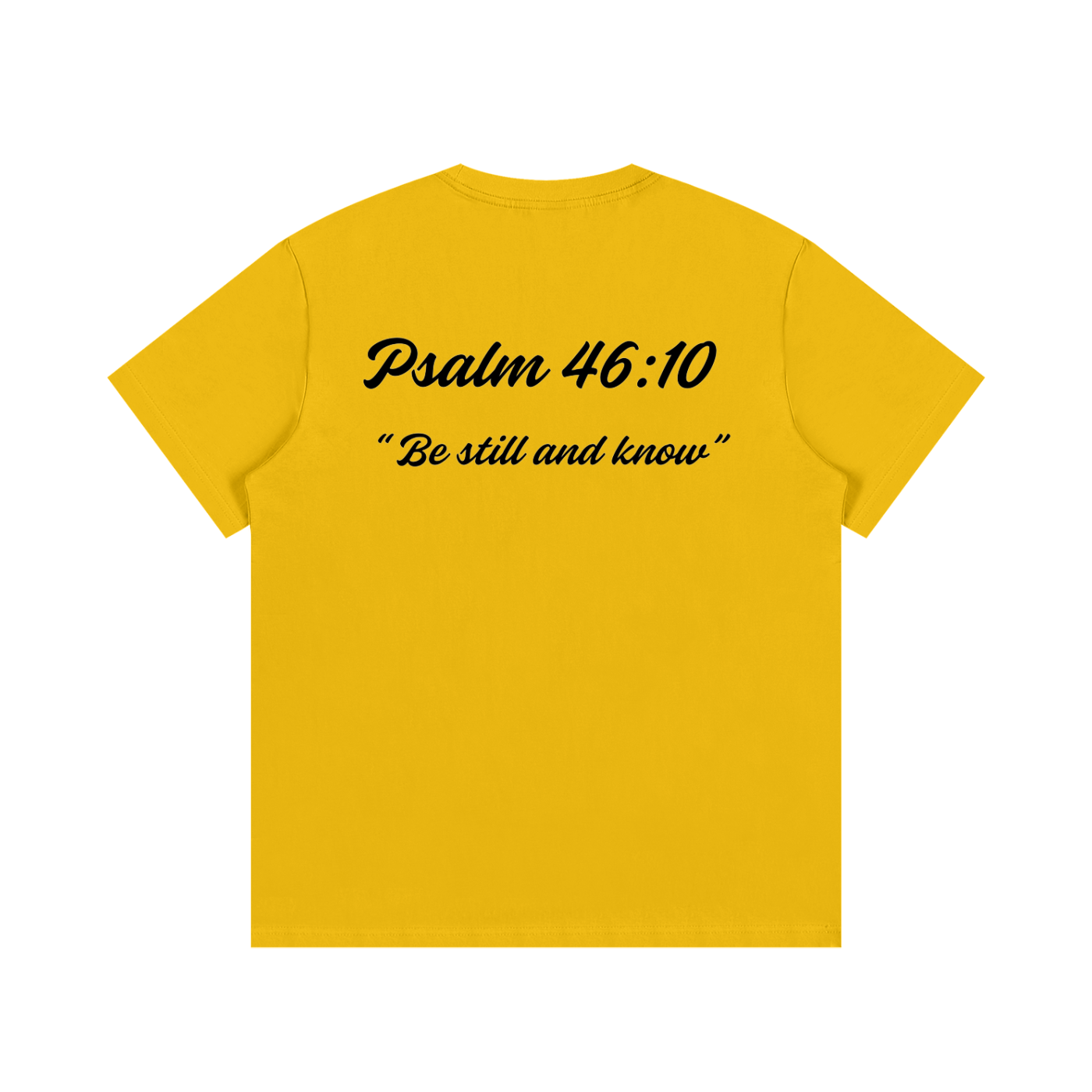 Psalm 46:10 Written-Shirt