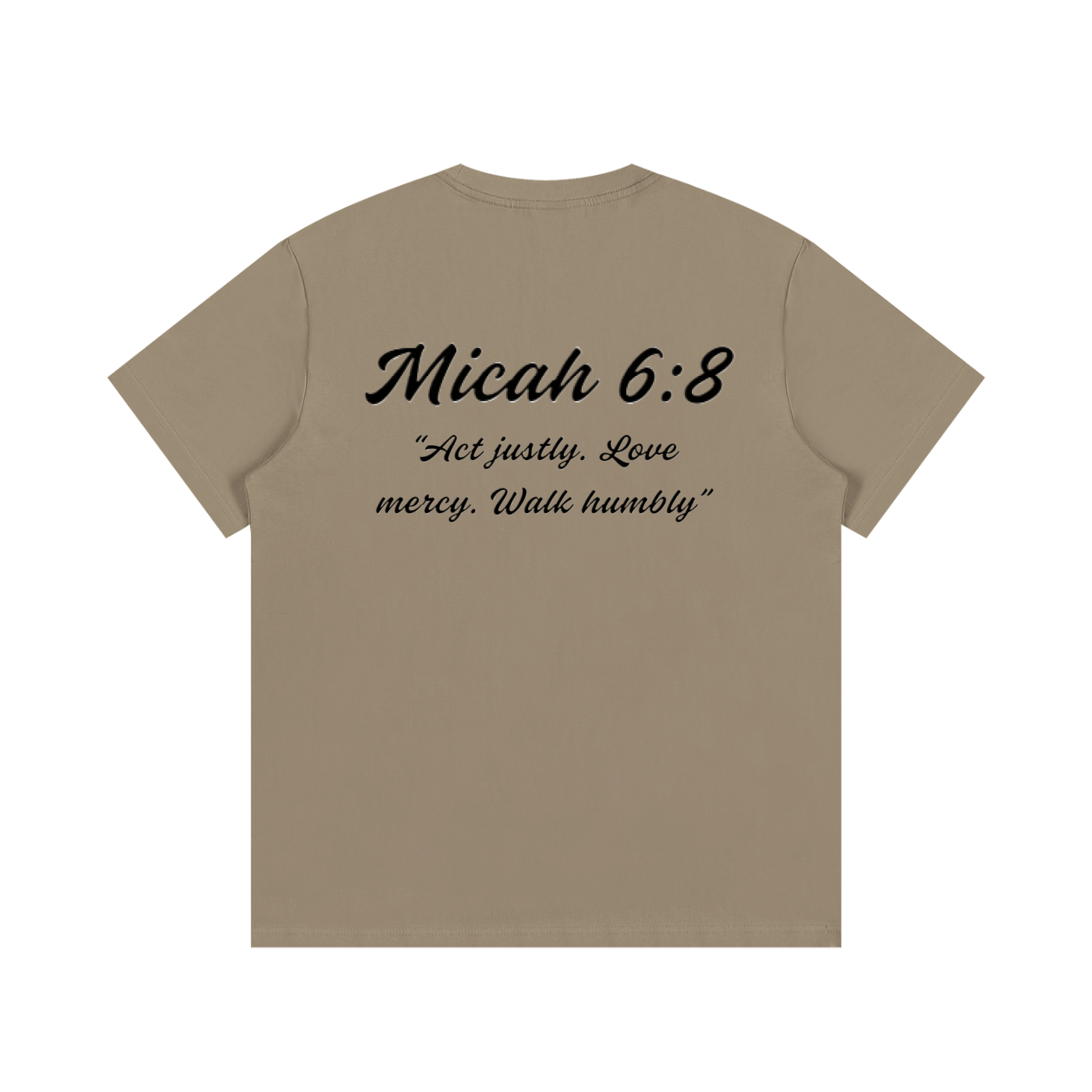 Micah 6:8 Written T-Shirt