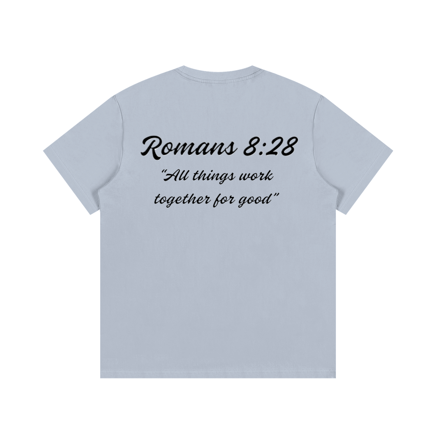Romans 8:28 Written T-Shirt