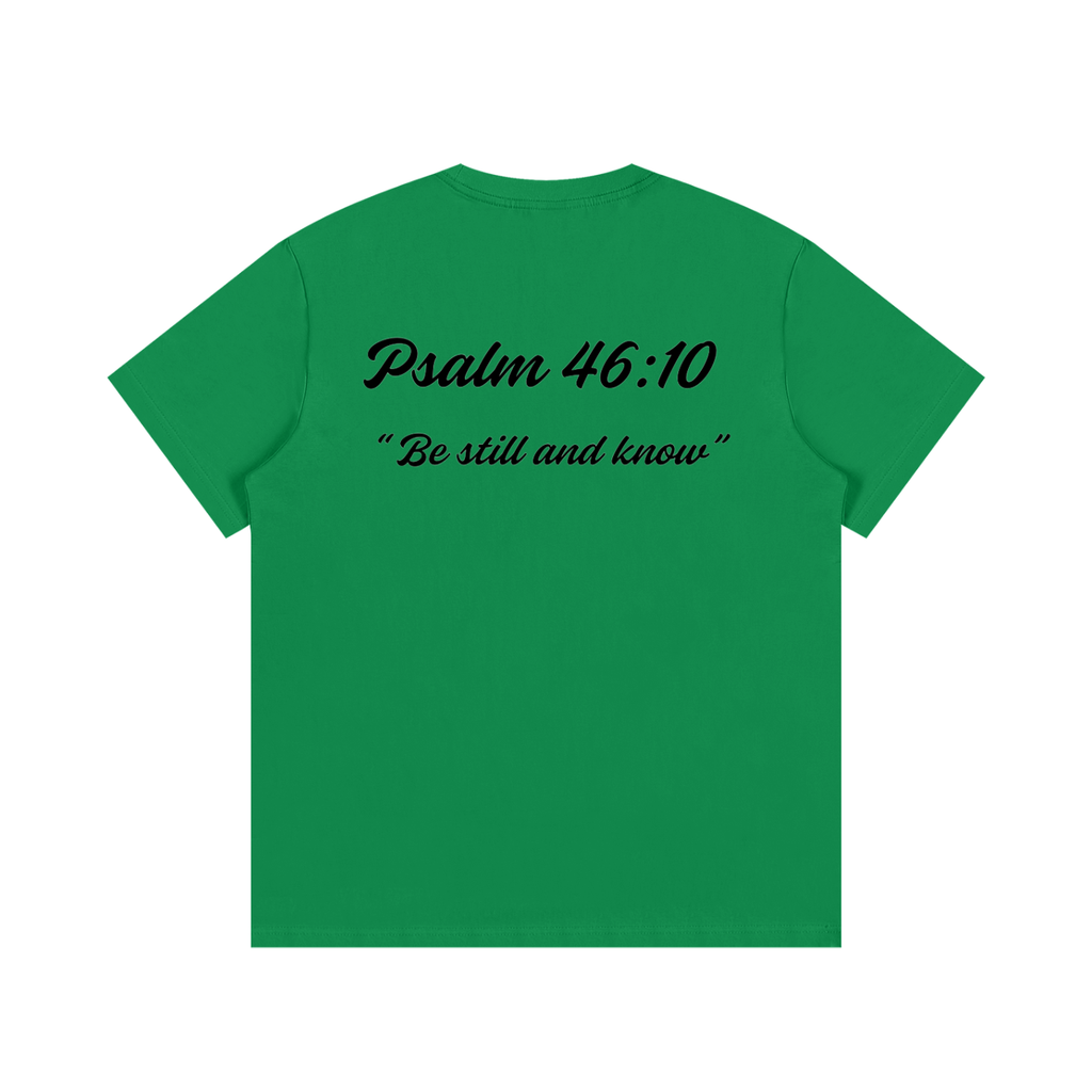 Psalm 46:10 Written-Shirt