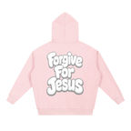 Forgive For Jesus Hoodie
