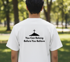 Belong Before you Believe T-Shirt