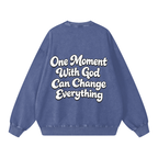 One Moment with God Crewneck
