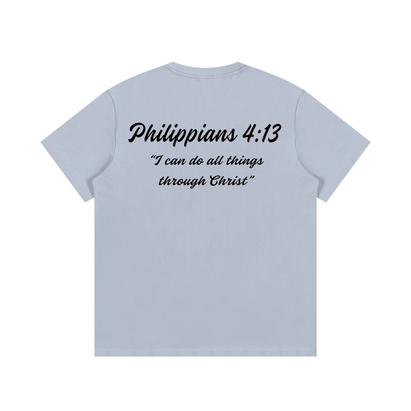 Philippians 4:13 Written T-Shirt