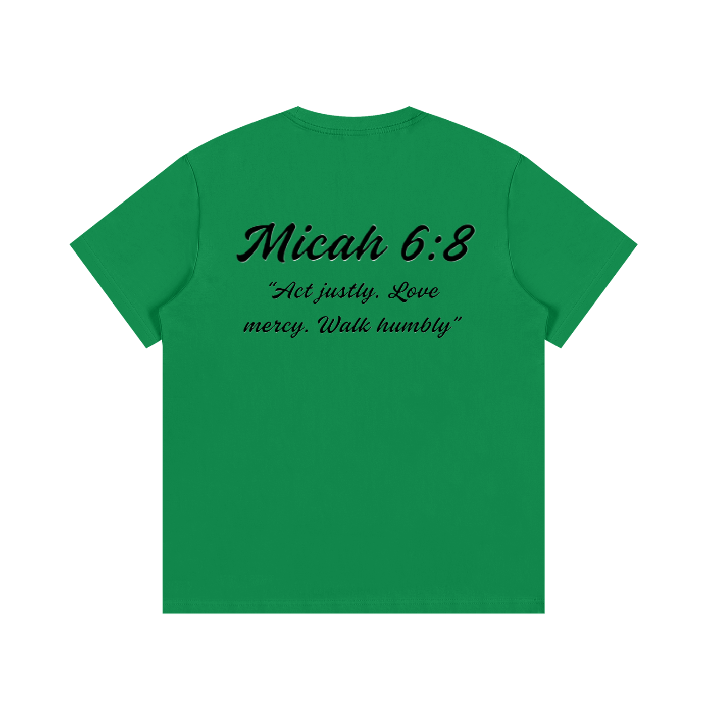Micah 6:8 Written T-Shirt