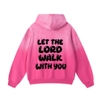 Let Him Walk Hoodie