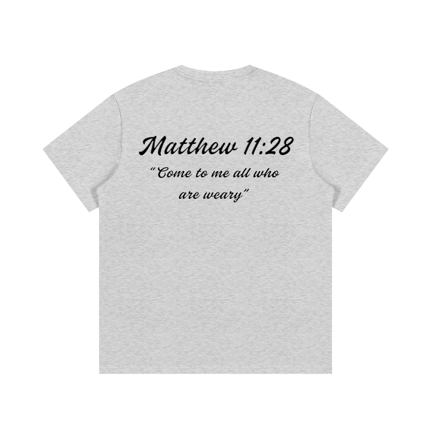 Matthew 11:28 Written T-Shirt