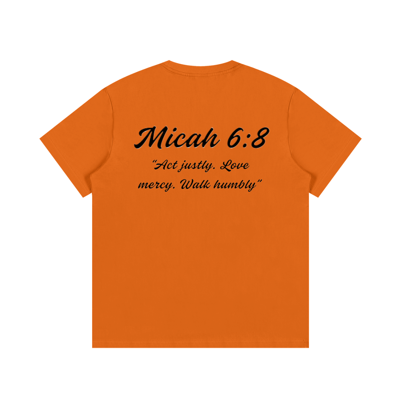 Micah 6:8 Written T-Shirt