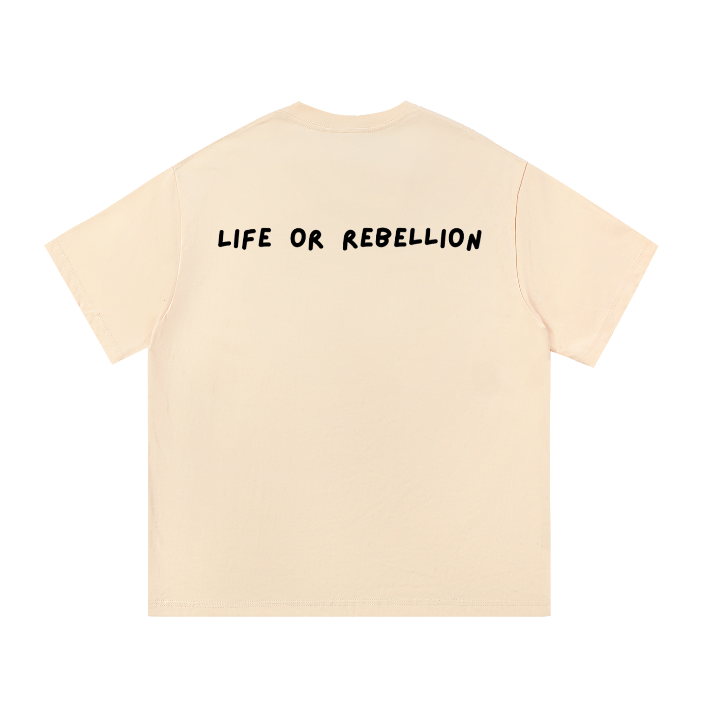 Life or Rebellion T-Shirt