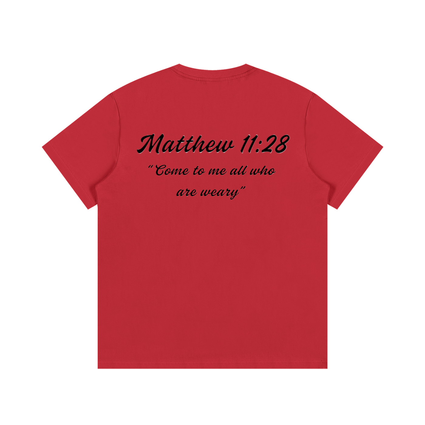 Matthew 11:28 Written T-Shirt