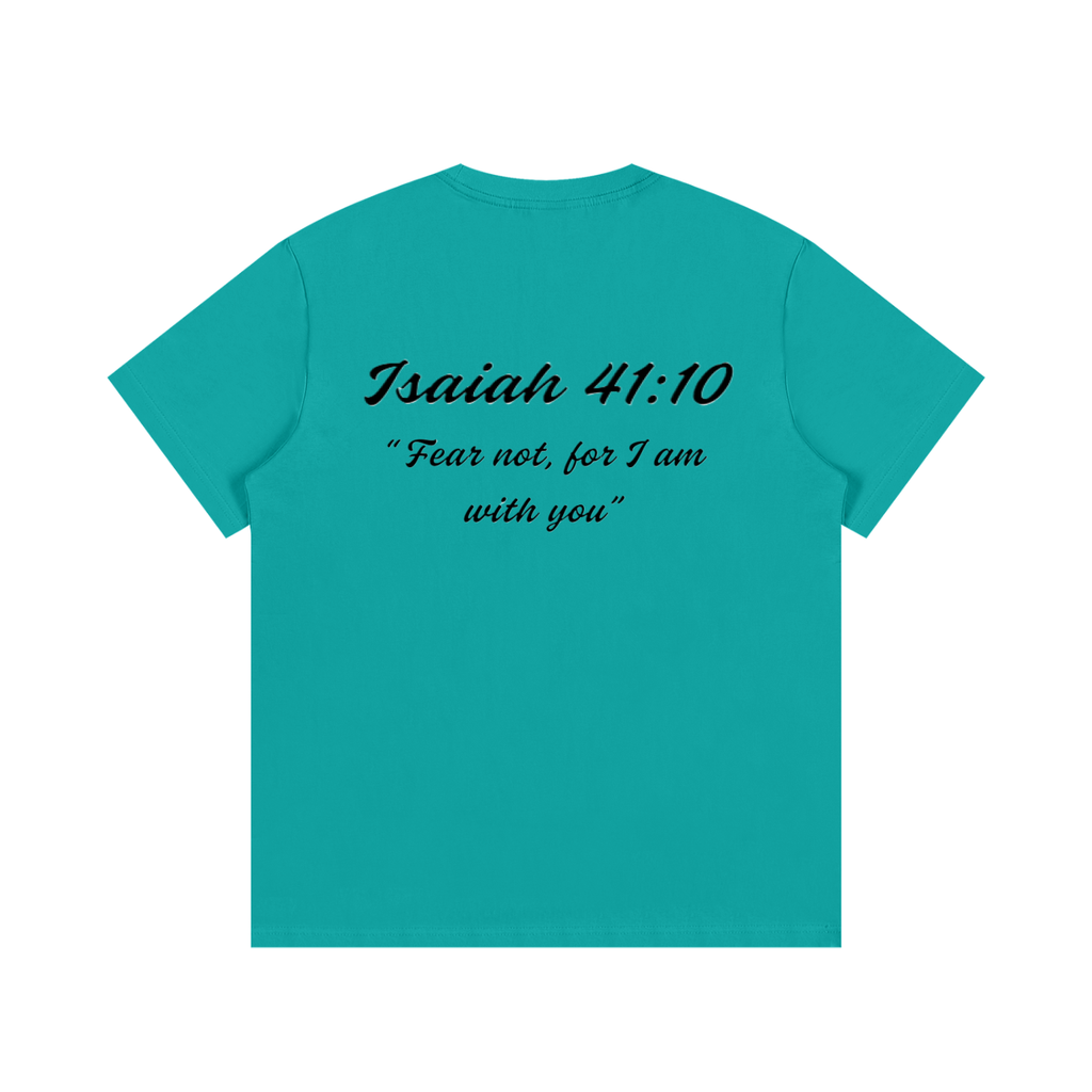Isaiah 41:10 Written T-Shirt