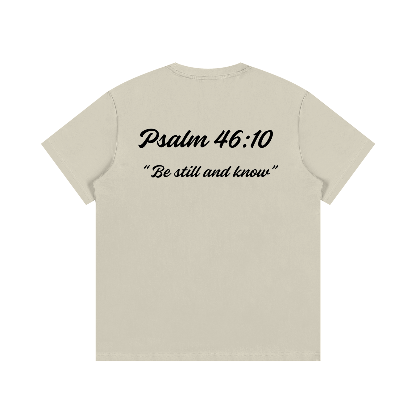 Psalm 46:10 Written-Shirt