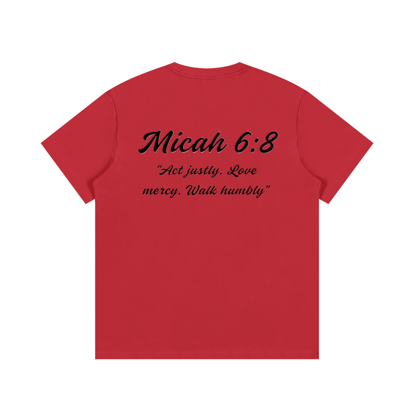 Micah 6:8 Written T-Shirt