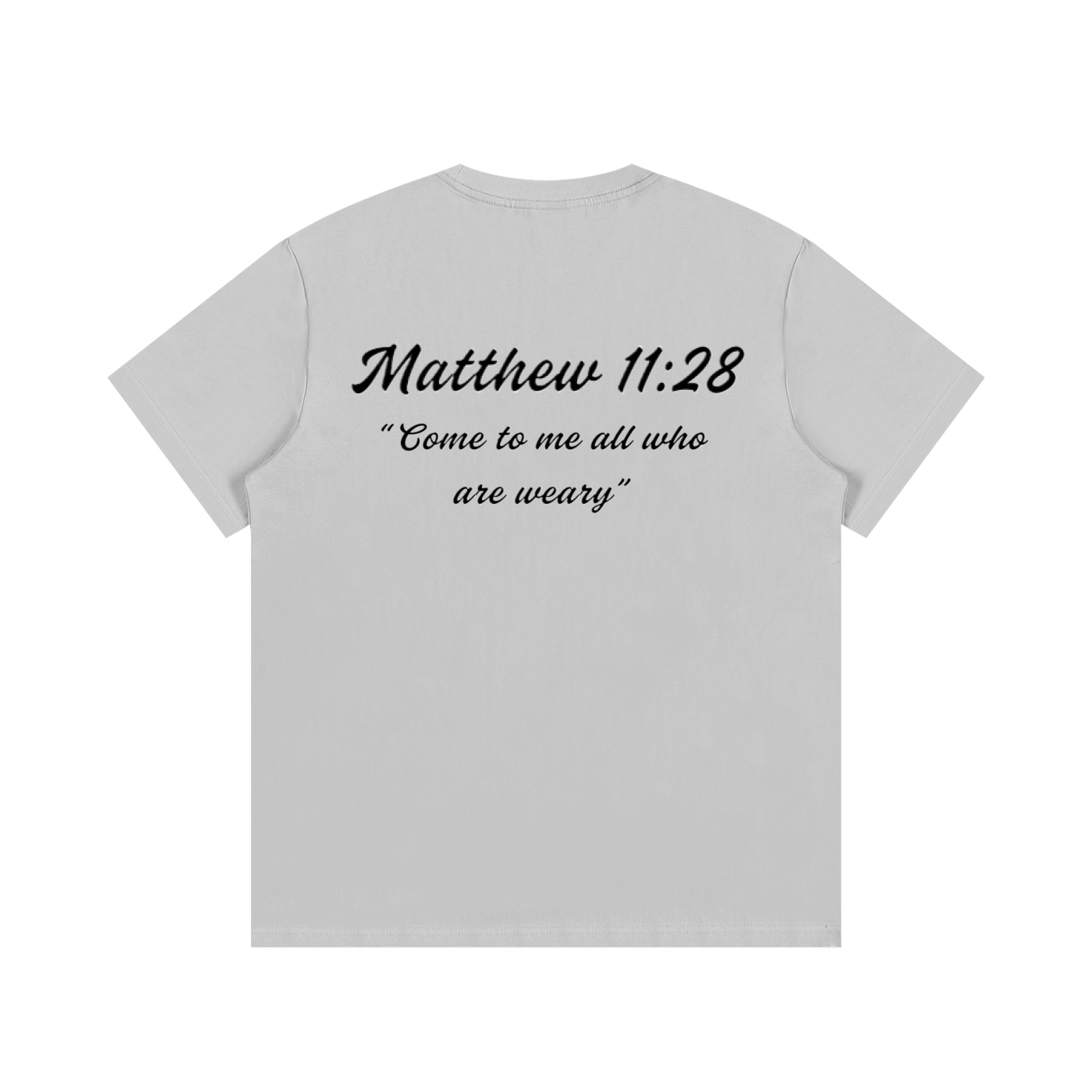 Matthew 11:28 Written T-Shirt