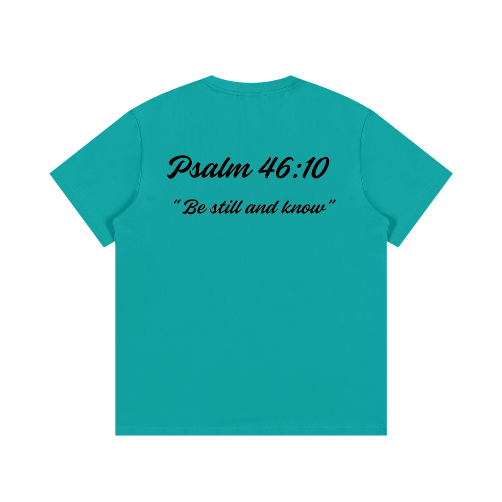 Psalm 46:10 Written-Shirt