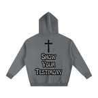 Show Your Testimony Hoodie