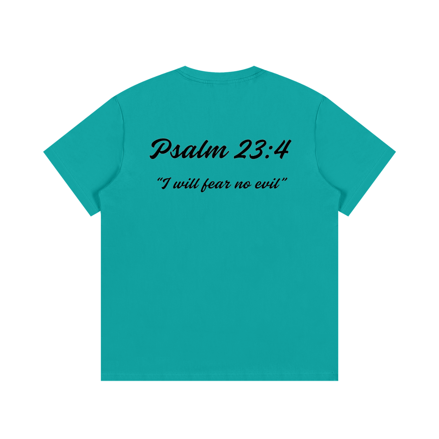 Psalm 23:4 Written T-Shirt