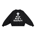 Feel Gods Comfort Crewneck