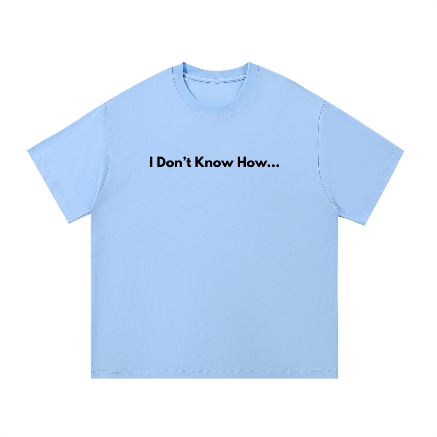 But HE Knows T-Shirt