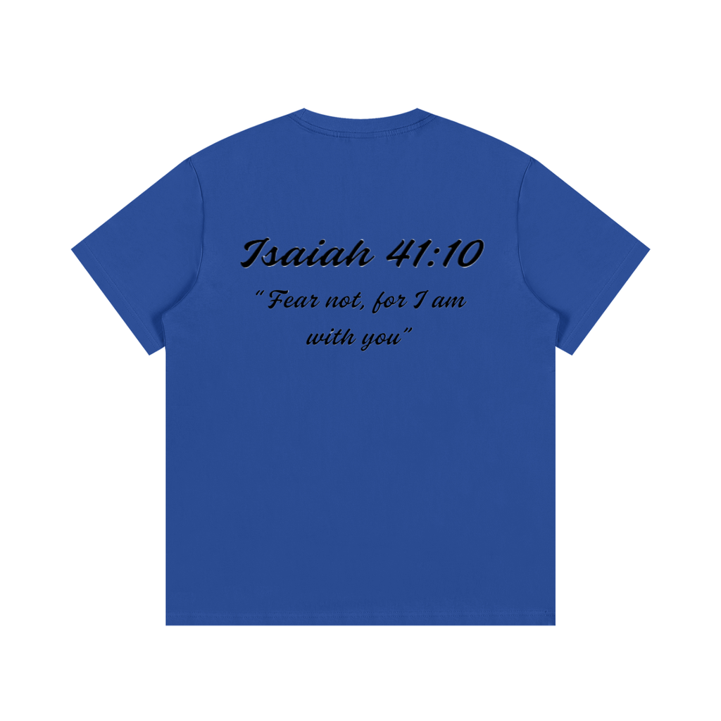 Isaiah 41:10 Written T-Shirt