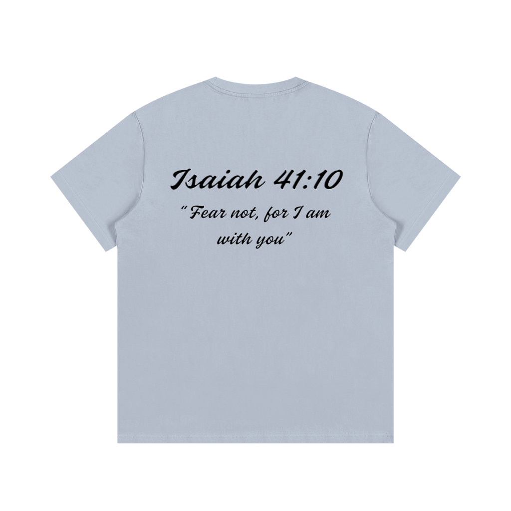 Isaiah 41:10 Written T-Shirt