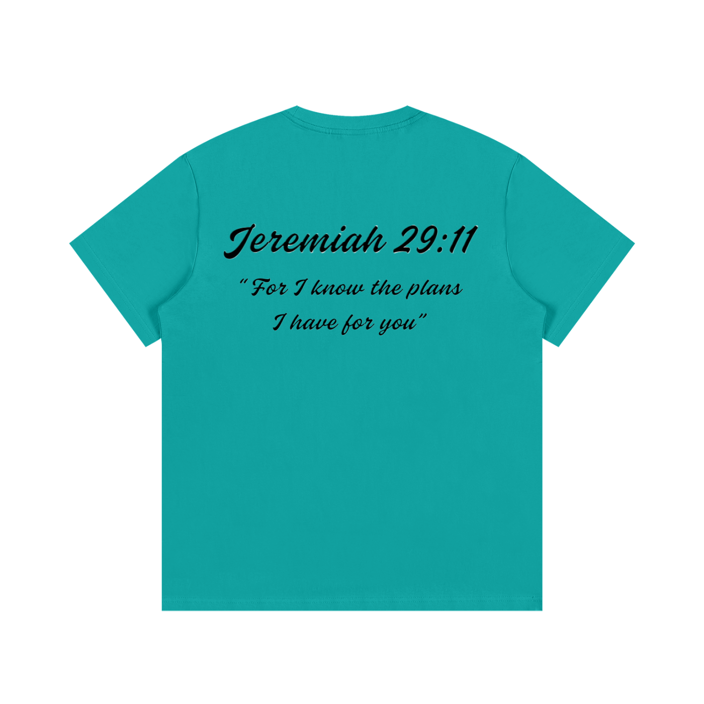 Jeremiah 29:11 Written T-Shirt