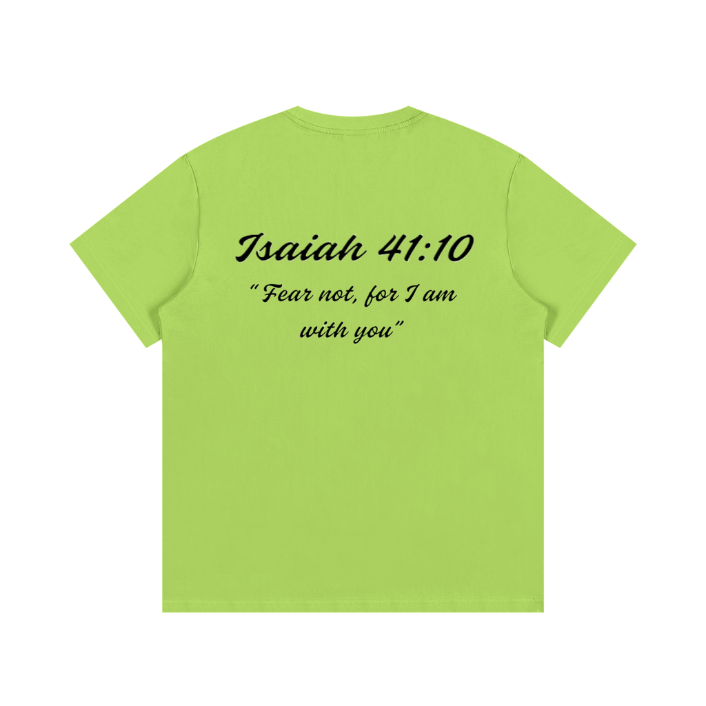 Isaiah 41:10 Written T-Shirt